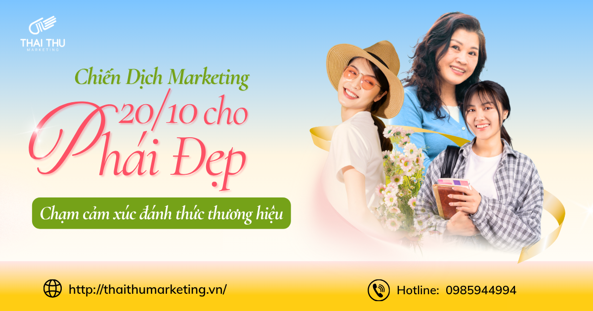 Chạm Cảm Xúc, Đánh Thức Thương Hiệu – Chiến Dịch Marketing 20/10 Dành Cho Phái Đẹp  